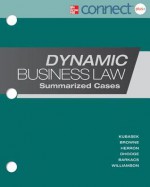 Loose-Leaf: Dynamic Business Law: Summarized Cases with Connectplus - Nancy Kubasek, M Neil Browne, Dan Neil Herron, Lucien Dhooge, Linda Barkacs, Carrie Williamson