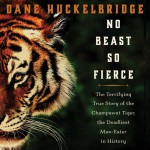 No Beast So Fierce - Dane Huckelbridge