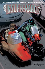 Insufferable Vol. 2 - Peter Krause, Mark Waid