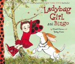 Ladybug Girl and Bingo - David Soman, Jacky Davis