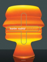 Karim Rashid: Evolution - Karim Rashid