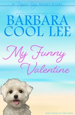 My Funny Valentine (Pajaro Bay Series Book 4) - Barbara Cool Lee