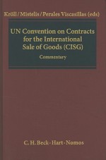 UN Convention on Contracts for the International Sale of Goods (CISG) - Stefan Kroll, Loukas Mistelis, Maria del Pilar Perales Viscacillas