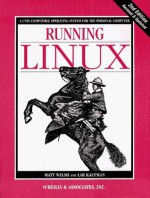 Running Linux - Lar Kaufman, Matt Welsh