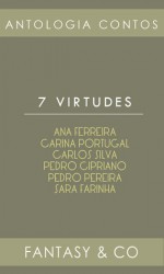 7 Virtudes - Adeselna Davies, Carina Portugal, Pedro Cipriano, Pedro Pereira, Sara Farinha, Carlos Silva