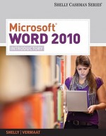 Microsoft Word 2010: Introductory (Shelly Cashman) - Gary B. Shelly, Misty E. Vermaat