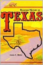 Roadside History of Texas (Roadside History Series) - Leon Claire Metz