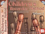 Children's Recorder Method, Volume 2 [With CD] - Sigurlina Jonsdottir, Michael Clarke