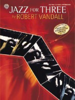 Jazz for Three: Sheet - Robert D. Vandall