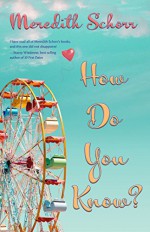 How Do You Know? - Meredith Schorr