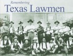 Remembering Texas Lawmen - Mike Cox