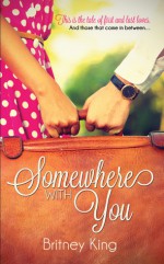 Somewhere With You - Britney King