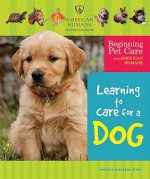 Learning to Care for a Dog - Felicia Lowenstein Niven