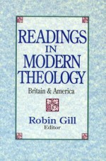 Readings in Modern Theology - Robin Gill