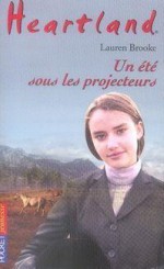 Un été sous les projecteurs (Heartland, #27) - Lauren Brooke, Carmen Roman