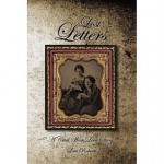 Lost Letters: A Civil War Love Story - Lori Roberts