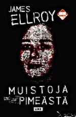 Muistoja pimeästä - James Ellroy, Juha Ahokas