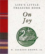 Life's Little Treasure Book On Joy - H. Jackson Brown Jr.