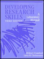 Developing Research Skills: A Laboratory Manual - Helen J. Crawford, Larry B. Christensen