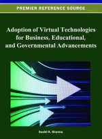 Adoption of Virtual Technologies for Business, Educational, and Governmental Advancements - Sushil K. Sharma