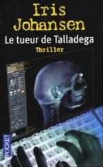 Le Tueur De Talladega - Iris Johansen, Rebecca Satz