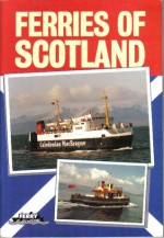 Ferries of Scotland - Miles Cowsill, John Hendy