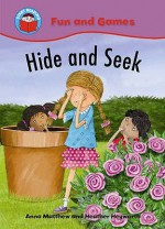 Hide and Seek. Written by Anna Matthew - Anna Matthew