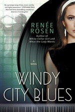 Windy City Blues - Renee Rosen