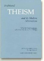 Traditional Theism And Its Modern Alternatives - Svend Andersen, D.Z. Phillips