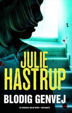 Blodig Genvej - Julie Hastrup