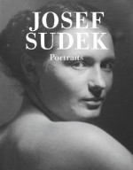 Josef Sudek: Portraits - Josef Sudek