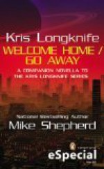 Welcome Home / Go Away - Mike Shepherd