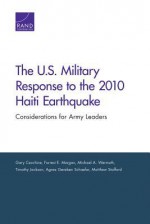 The U.S. Military Response to the 2010 Haiti Earthquake: Considerations for Army Leaders - Gary Cecchine