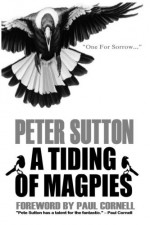 A Tiding Of Magpies - Peter Sutton, Graeme Parker, Paul Cornell