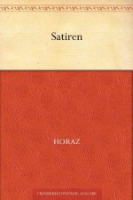 Satiren (Übersetzung von Voß) (German Edition) - Horaz