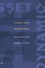 Dynamic Asset Pricing Theory - Darrell Duffie