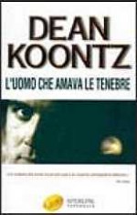 L'uomo che amava le tenebre - Annabella Caminiti, Dean Koontz