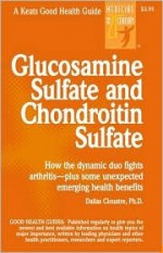 Glucosamine Sulfate and Chondroitin Sulfate - Dallas Clouatre