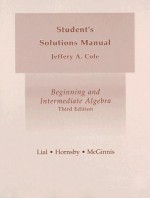 Beginning and Intermediate Algebra: Student's Solutions Manual - Margaret L. Lial, John Hornsby, Terry McGinnis