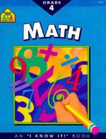 Math Basics Grade 4 (I Know It! Books) - Roberta Bannister, Joan Hoffman, Chris Cook, Louanne Winkler