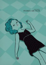 Podría ser peor - Ana Galvañ