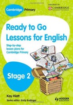 Ready to Go Lessons for English. Stage 2 - Kay Hiatt