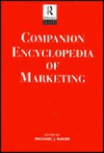 Companion Encyclopedia of Marketing - Michael J. Baker