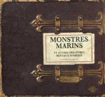 Monstres marins et autres créatures des eaux sombres (Broché) - Camille Renversade