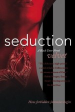 Seduction: A Black Door Novel - Velvet