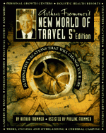 Frommer's New World of Travel - George MacDonald, Pauline Frommer