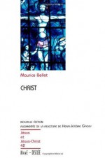 Christ (Jésus et jésus-christ) (French Edition) - Maurice Bellet