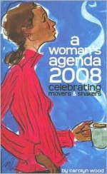 A Woman's Agenda: Celebrating Movers & Shakers - Carolyn Wood