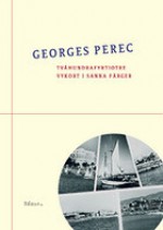 Tvåhundrafyrtiotre vykort i sanna färger - Georges Perec, Magnus Hedlund