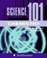 Science 101: Chemistry - Denise Kiernan, Joseph D'Agnese